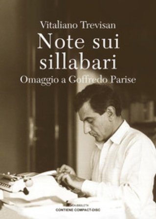 Note sui sillabari. Omaggio a Goffredo Parise. Con CD-Audio Vitaliano Trevisan