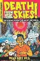 Death from the Skies!: The Science Behind the End of the World, ISBN: 9780143116042