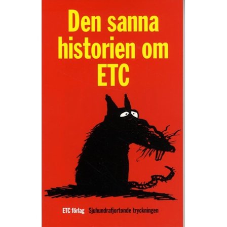 Den sanna histotien om ETC. Det var en gång... 9789185949465