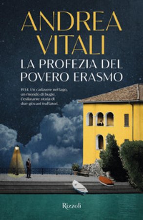 La profezia del povero Erasmo Andrea Vitali