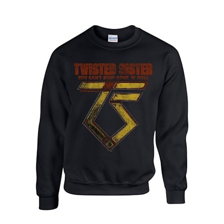 Twisted Sister You Can'T Stop Rock Â ́NÂ ́ Roll Sweatshirt