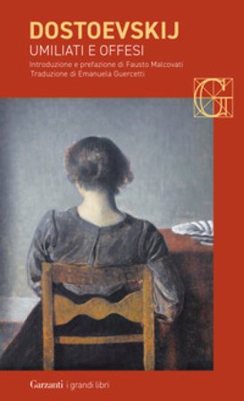 Umiliati e offesi Fedor Michajlovic Dostoevskij