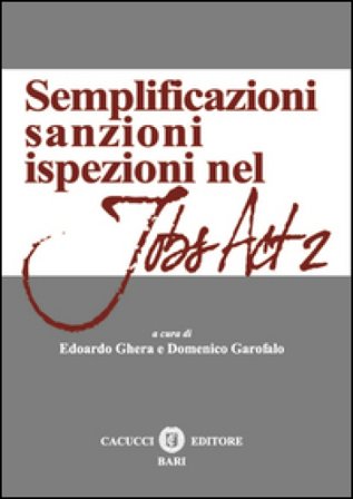 Semplificazioni sanzioni ispezioni del jobs act 2