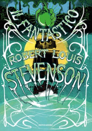 Il fantastico Robert Louis Stevenson Robert Louis Stevenson