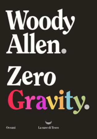 Zero gravity Woody Allen