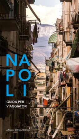 Napoli. Guida per i viaggiatori