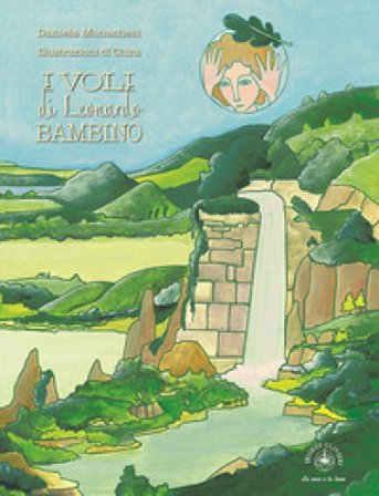 I voli di Leonardo bambino Daniela Monachesi