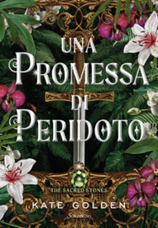 La promessa di Peridoto. The sacred stones Kate Golden