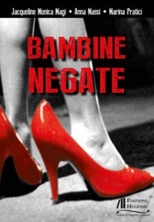 Bambine negate Jacqueline Monica Magi