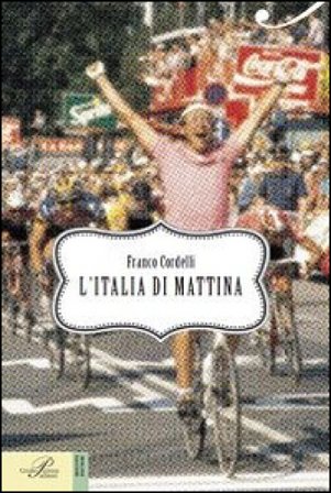 L'Italia di mattina Franco Cordelli