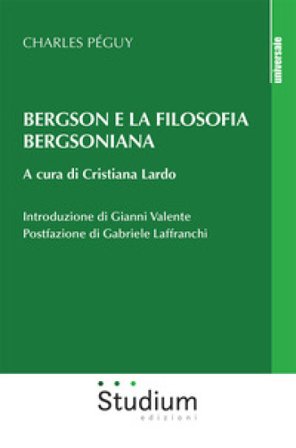 Bergson e la filosofia bergsoniana Charles Péguy