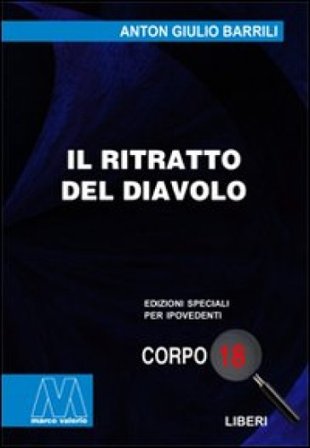 Il ritratto del diavolo. Ediz. per ipovedenti Anton Giulio Barrili
