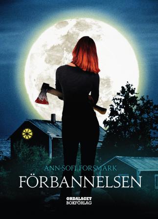 Förbannelsen - Bok av Ann-Sofi Forsmark - Inbunden