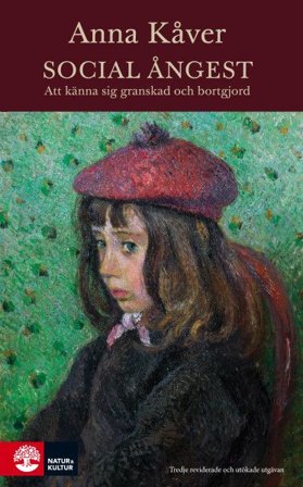 Social ångest : Att känna sig granskad och bortgjord