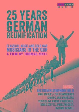 25 Years German Reunification: Classical Music And Cold War (2 Dvd)