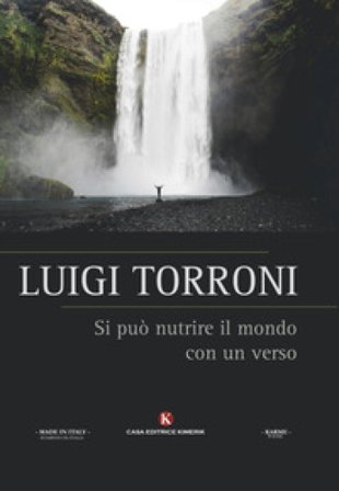 Si può nutrire il mondo con un verso Luigi Torroni