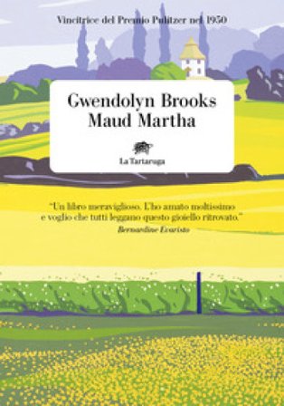 Maud Martha Gwendolyn Brooks