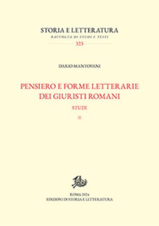 Pensiero e forme letterarie dei giuristi romani. Studi. Vol. 2 Dario Mantovani