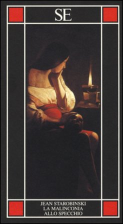 La malinconia allo specchio Jean Starobinski