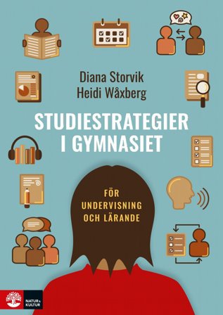 Studiestrategier i gymnasiet : - för undervisning och lärande, ISBN: 9789127461628