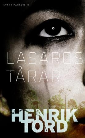 Lasaros tårar - Bok av Henrik Tord - Pocket