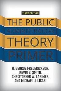The Public Administration Theory Primer, ISBN: 9780813349664