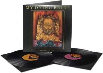 For darkest eyes My Dying Bride