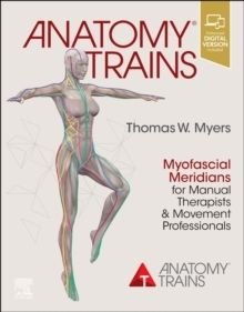 Anatomy Trains, ISBN: 9780702078132