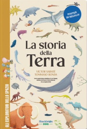 La storia della Terra. Libro per bambini con contenuti e attività extra. Ediz. a colori. Con Poster Víctor Sabaté