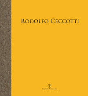 Rodolfo Ceccotti. Alti cieli. Catalogo della mostra (Pontassieve, 12 maggio-8 luglio)