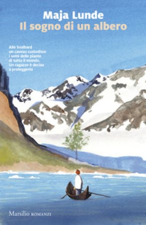 Il sogno di un albero Maja Lunde