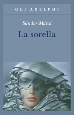 La sorella Márai Sándor