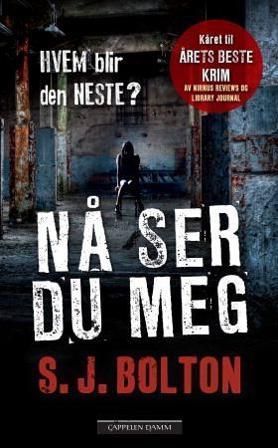Nå ser du meg - Bok av S.J. Bolton - Pocket