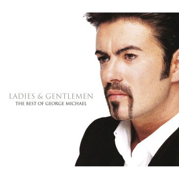 Ladies & gentlemen the best of George Michael