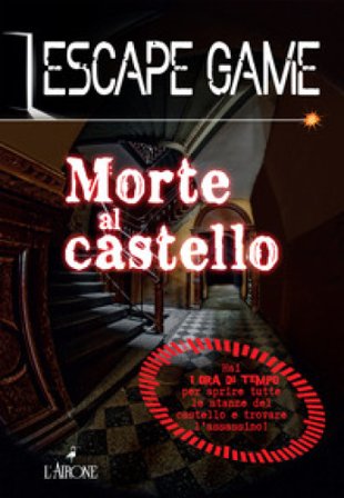 Morte al castello. Escape game Nicolas Trenti