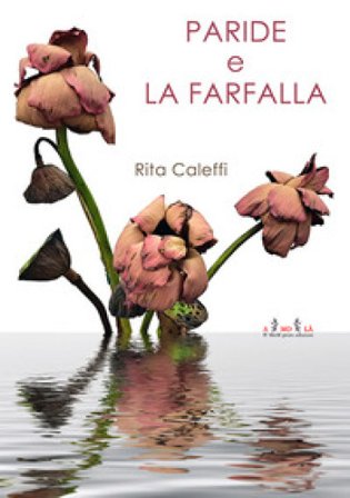 Paride e la farfalla Rita Caleffi