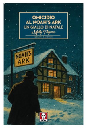 Omicidio al Noah's Ark. Un giallo di Natale Molly Thynne