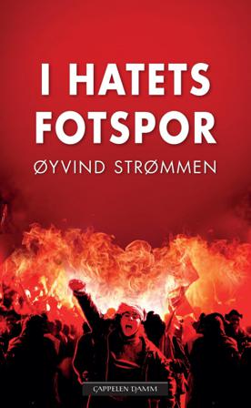 I hatets fotspor - Bok av Øyvind Strømmen - Pocket