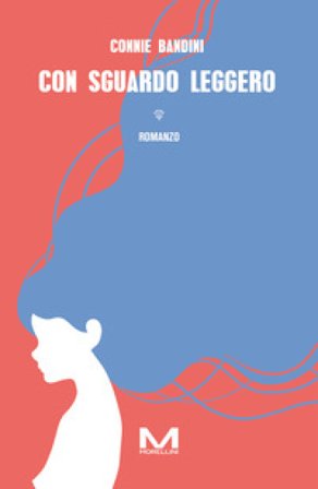 Con sguardo leggero Bandini Connie
