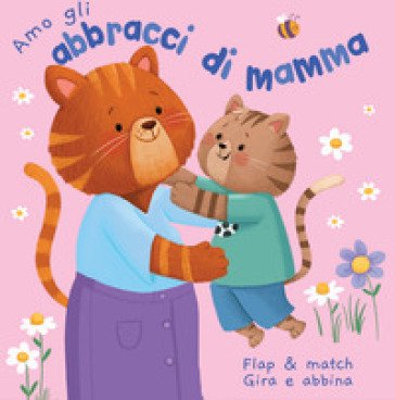 Amo gli abbracci di mamma