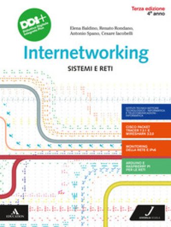 Internetworking. Sistemi e reti. Per la 4a classe degli Ist. tecnici e professionali. Con e-book. Con espansione online Elena Baldino