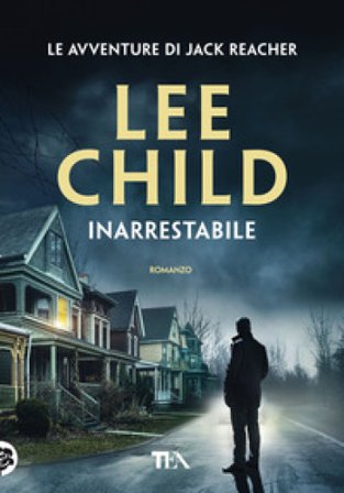 Inarrestabile Lee Child