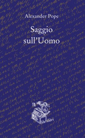 Saggio sull'uomo. Testo inglese a fronte Alexander Pope