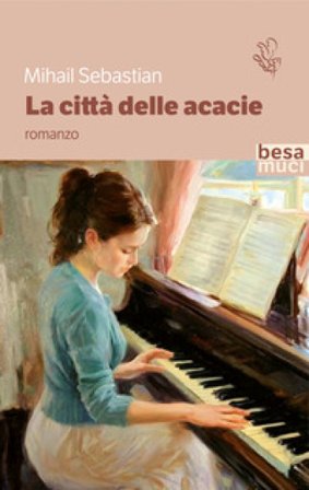 La città delle acacie Mihail Sebastian