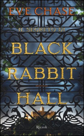 Il segreto di Black Rabbit Hall Eve Chase