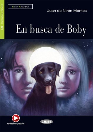 En busca de boby. Con CD Audio Juan De Nirón Montes