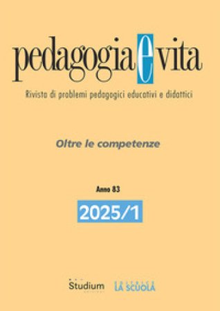 Pedagogia e vita (2025). Vol. 1: Oltre le competenze