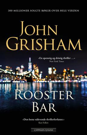 Rooster Bar - Bok av John Grisham - Hardback