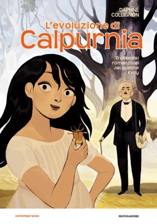 L'evoluzione di Calpurnia. Il romanzo a fumetti Daphné Collignon