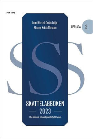Skattelagboken 2023 : med referenser till samtliga skatteförfattningar, ISBN: 9789177372196